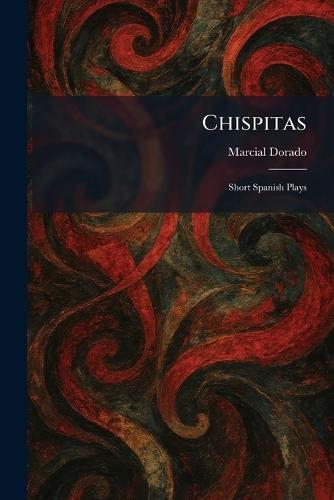 Chispitas: Short Spanish Plays