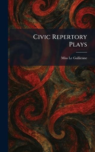 Civic Repertory Plays