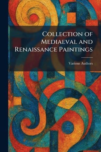 Collection of Mediaeval and Renaissance Paintings