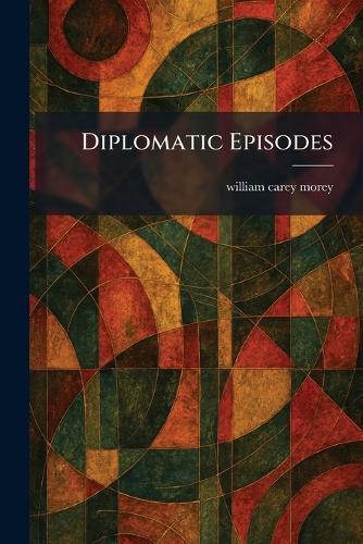 Diplomatic Episodes