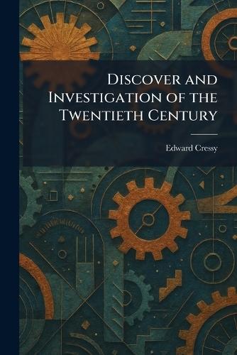 Discover and Investigation of the Twentieth Century