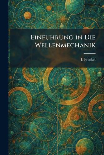 Einfuhrung in die Wellenmechanik