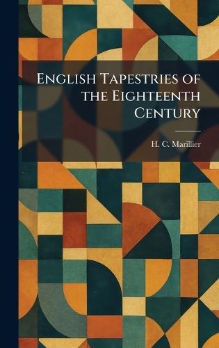 English Tapestries of the Eighteenth Century