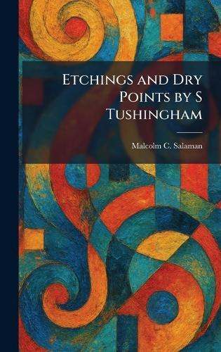 Etchings and Dry Points by S Tushingham
