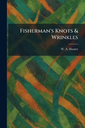 Fisherman's Knots & Wrinkles