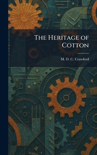 The Heritage of Cotton