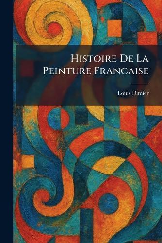 Histoire De La Peinture Francaise