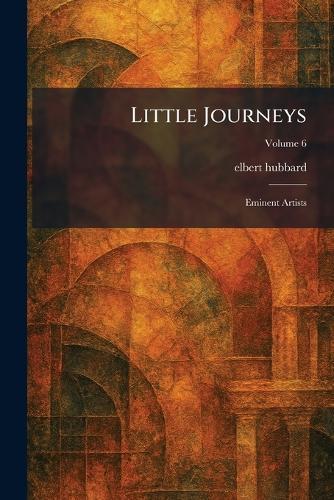 Little Journeys: Eminent Artists