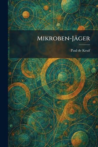 Mikroben-Jäger