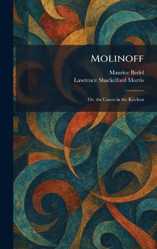 Molinoff: Or, the Count in the Kitchen