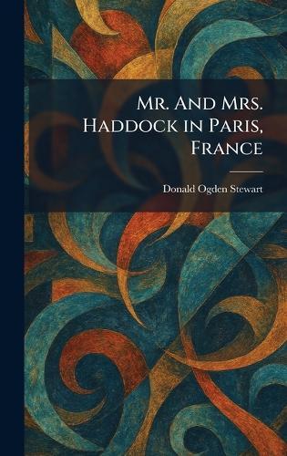 Mr. And Mrs. Haddock in Paris, France