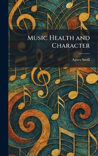 Music Health and Character