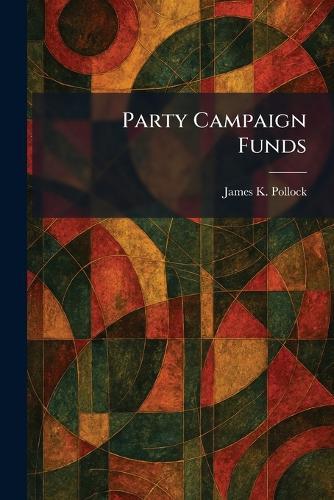 Party Campaign Funds
