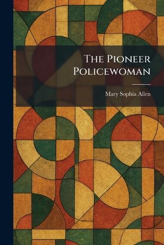 The Pioneer Policewoman