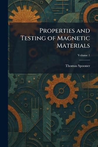 Properties and Testing of Magnetic Materials