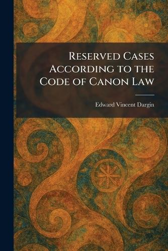 Reserved Cases According to the Code of Canon Law
