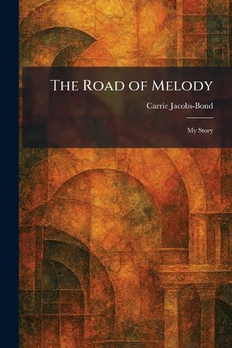 The Road of Melody: My Story