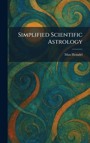 Simplified Scientific Astrology