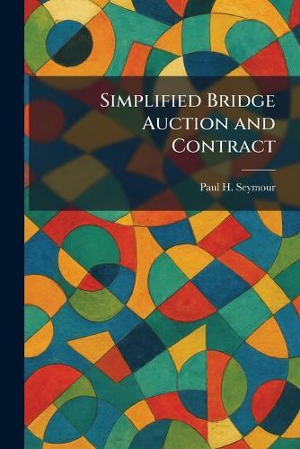 Simplified Bridge Auction and Contract