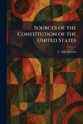 Sources of the Constitution of the United States