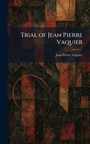 Trial of Jean Pierre Vaquier