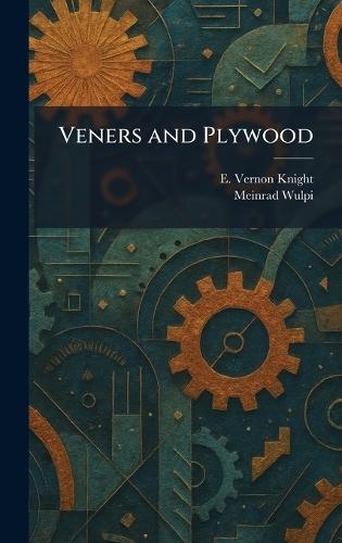 Veners and Plywood