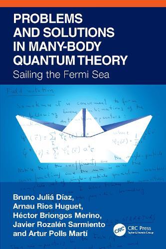 Problems and Solutions in Many-Body Quantum Theory: Sailing the Fermi Sea