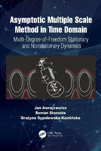Asymptotic Multiple Scale Method in Time Domain: Multi-Degree-of-Freedom Stationary and Nonstationary Dynamics