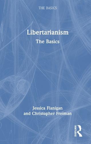Libertarianism: The Basics
