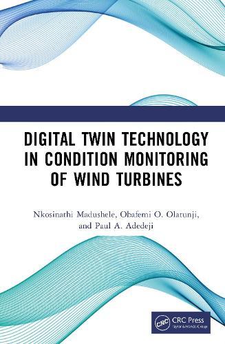Digital Twin Technology in Condition Monitoring of Wind Turbines