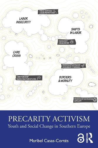 Precarity Activism: Youth and Social Change in Southern Europe