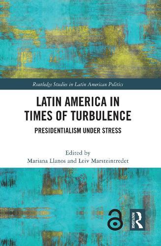 Latin America in Times of Turbulence: Presidentialism under Stress