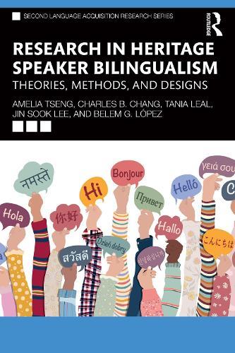 Research in Heritage Speaker Bilingualism: Theories, Methods, and Designs