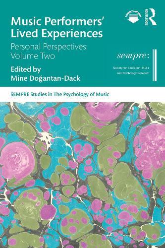 Music Performers' Lived Experiences: Personal Perspectives: Volume Two