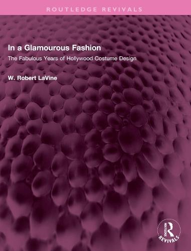 In a Glamourous Fashion: The Fabulous Years of Hollywood Costume Design