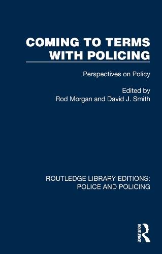 Coming to Terms with Policing: Perspectives on Policy