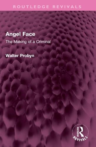 Angel Face: The Making of a Criminal