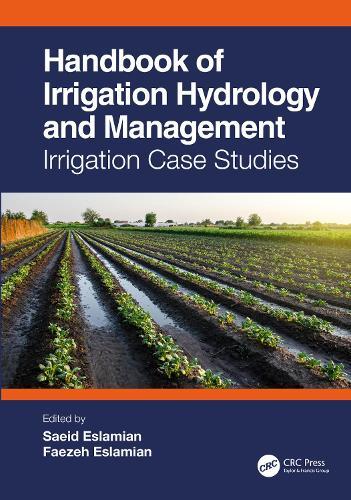 Handbook of Irrigation Hydrology and Management: Irrigation Case Studies