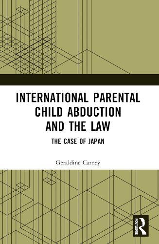 International Parental Child Abduction and the Law: The Case of Japan