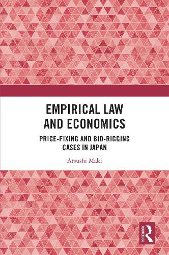 Empirical Law and Economics: Price-Fixing and Bid-Rigging Cases in Japan