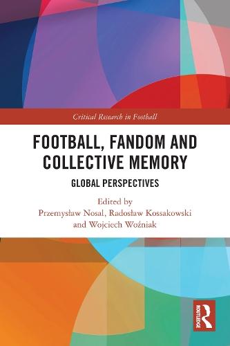 Football, Fandom and Collective Memory: Global Perspectives