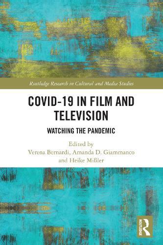 Covid-19 in Film and Television: Watching the Pandemic