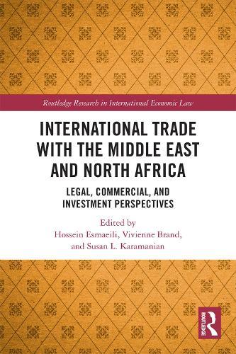 International Trade with the Middle East and North Africa: Legal, Commercial, and Investment Perspectives
