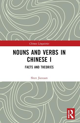 Nouns and Verbs in Chinese I: Facts and Theories