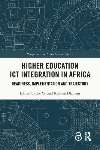 Higher Education ICT Integration in Africa: Readiness, Implementation and Trajectory