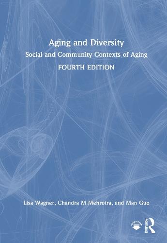 Aging and Diversity: Social and Community Contexts of Aging