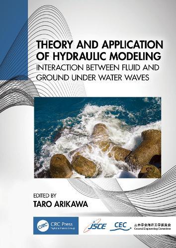 Theory and Application of Hydraulic Modeling: Interaction between Wave and Ground Motion