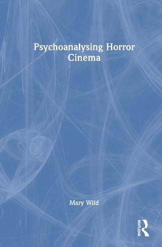 Psychoanalysing Horror Cinema