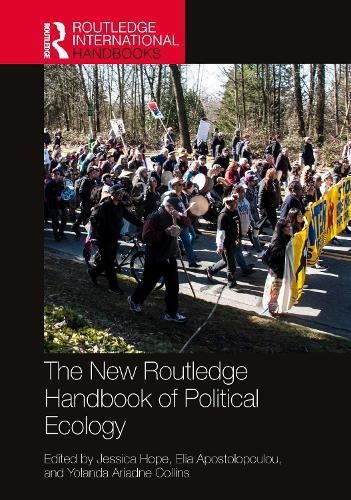 The New Routledge Handbook of Political Ecology