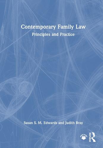 Contemporary Family Law: Principles and Practice